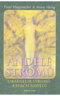 Hageneder Fred: Andělé stromů - Orákulum stromů a jejich andělé