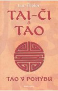 Théler Luc: Tai-či a Tao - Tao v pohybu 