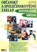 kolektiv autorů: Občanský a společenskovědní základ - Sociologie Média