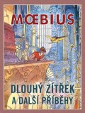 Moebius: Dlouhý zítřek a další příběhy