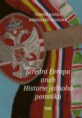Schlink Bernhard: Střední Evropa - Historie jednoho pomníku