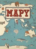 Mizielińští Aleksandra a Daniel: Mapy - Atlas světa, jaký svět ještě neviděl