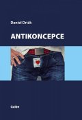 Driák Daniel: Antikoncepce