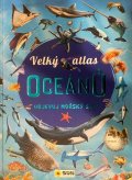 neuveden: Velký atlas oceánů - Objevuj mořský svět