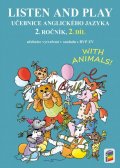 neuveden: Listen and play - With animals!, 2. díl (učebnice)