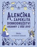 Moore Gareth: Alenčina zapeklitá dobrodružství - Hádanky v říše Divů