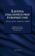 Svobodová Magdaléna, Scheu Harald Christian, Grinc Jan: Listina základních práv Evropské unie