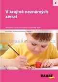 kolektiv autorů: V krajině neznámých zvířat