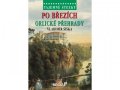 Šiška Vladimír: Tajemné stezky - Po březích Orlické přehrady