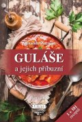 Žurman Alexandr: Guláše a jejich příbuzní