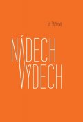 Štičková An: Nádech výdech
