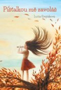 Grejtáková Lucia: Píšťalkou mě zavoláš