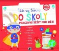 neuveden: Už se těším do školy - Pracovní sešit pro děti