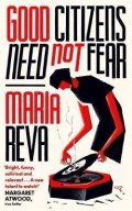 Reva Maria: Good Citizens Need Not Fear