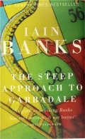 Banks Iain M.: The Steep Approach to Garbadale