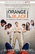-: Orange Is the New Black (Movie Tie-in Edition)
