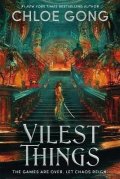 Gong Chloe: Vilest Things: the addictive and thrilling sequel to Immortal Longings