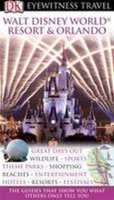 neuveden: Walt Disney World Resort and Orlando - DK Eyewitness Travel Guide