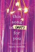 Nowlin Laura: This Song Is (Not) For You