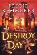 Kemmererová Brigid: Destroy the Day