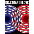 Kramer Peter: Dr. Strangelove Or: How I Learned to Stop Worrying and Love the Bomb