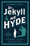 Stevenson Robert Louis: Strange Case of Dr Jekyll and Mr Hyde and Other Stories