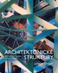 Drápal Jaroslav: Architektonické Struktury / Architectural Structures