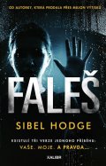 Hodge Sibel: Faleš