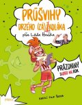 Hruška Láďa: Průšvihy drzého záškoláka: Prázdniny skoro na rok