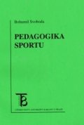 Svoboda Bohumil: Pedagogika sportu