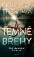 Trpková Kristýna: Temné břehy