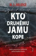 Arlidge M. J.: Kto druhému jamu kope (slovensky)