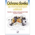 Beneš Pavel: Ochrana člověka za mimořádných událostí - Havárie s únikem nebezpečných lít