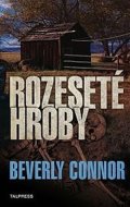 Connor Beverly: Rozeseté hroby