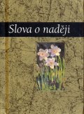 kolektiv autorů: Slova o naději