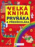 neuveden: Velká kniha prvňáka a předškoláka