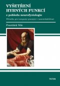 Véle František: Vyšetření hybných funkcí z pohledu neurofyziologie