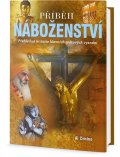 Woolf Alex: Příběh náboženství - Přehledná historie hlavních světových vyznání
