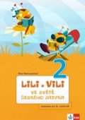 Nastoupilová Dita: Lili a Vili 2 - Ve světě českého jazyka