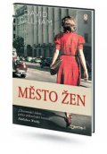 Gillham David: Město žen
