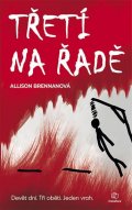 Brennanová Allison: Třetí na řadě