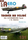 Irra Miroslav: AERO 131 Trenér na vojně - Zlín C-5/105/205/305 Trenér v čs. letectvu