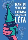 Sichinger Martin: Kocovina šumavského léta