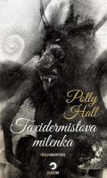 Hall Polly: Taxidermistova milenka