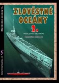 Hakvoort Emmerich: Zlověstné oceány 2. - Německá ponorková válka 1914-1915