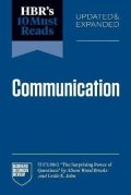 -: HBR´s 10 Must Reads on Communication, Updated and Expanded