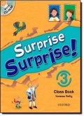 Reilly Vanessa: Surprise Surprise! 3 Class Book with CD-ROM