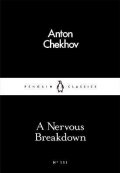 Chekhov Anton: A Nervous Breakdown