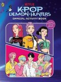 : KPop Demon Hunters: Official Activity Book