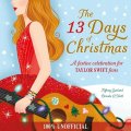 Garland Tiffany: The 13 Days of Christmas: A festive celebration for Taylor Swift fans